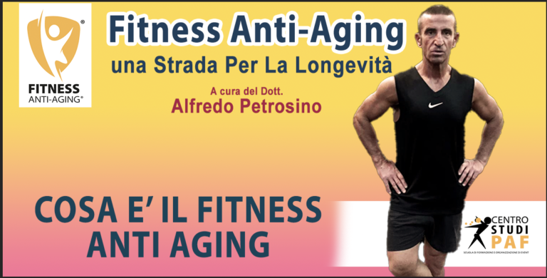 Che cosa è il Fitness Anti- Aging